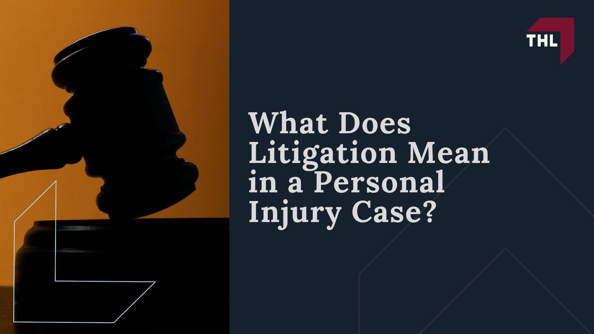 What Does Litigation Mean in a Personal Injury Case