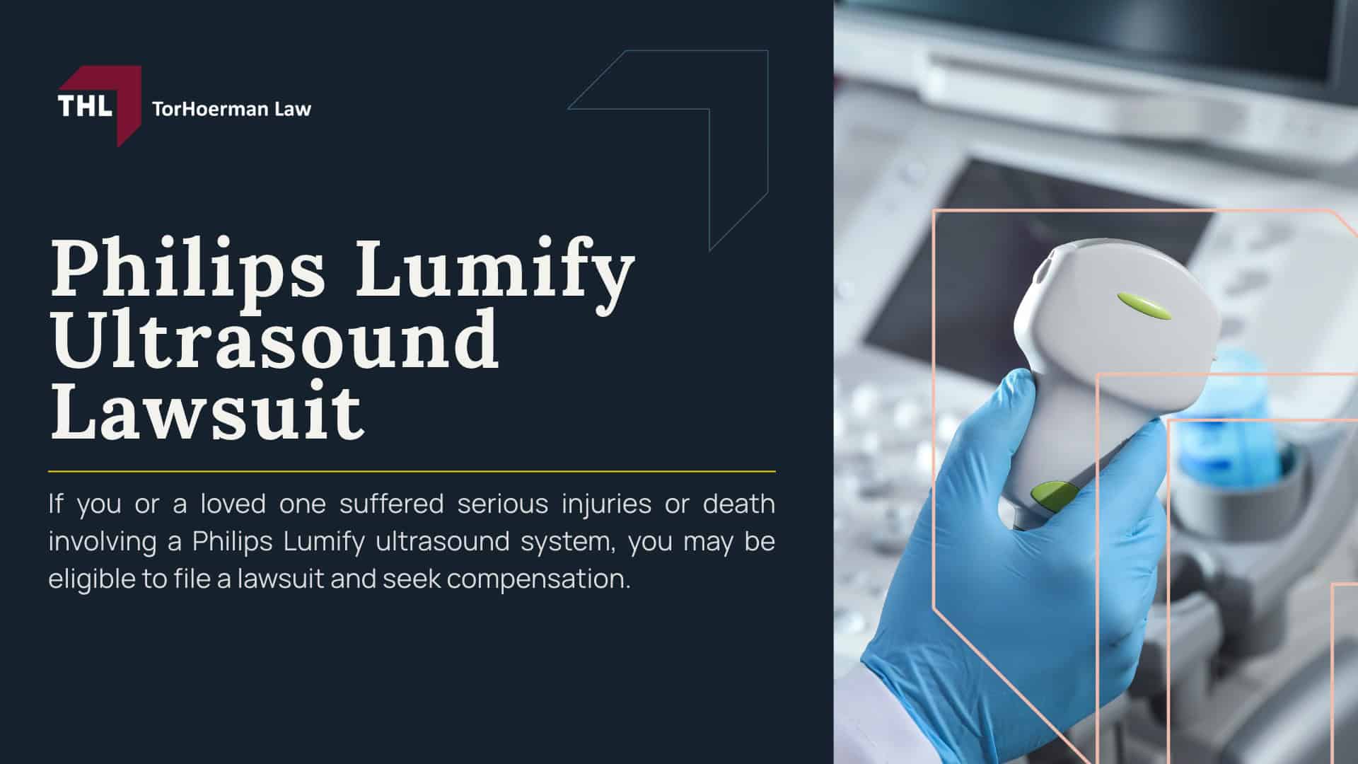 Philips Lumify Ultrasound Lawsuit Injury & Death Investigation